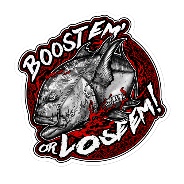 Boost Em Or Lose Em Bloody Sticker
